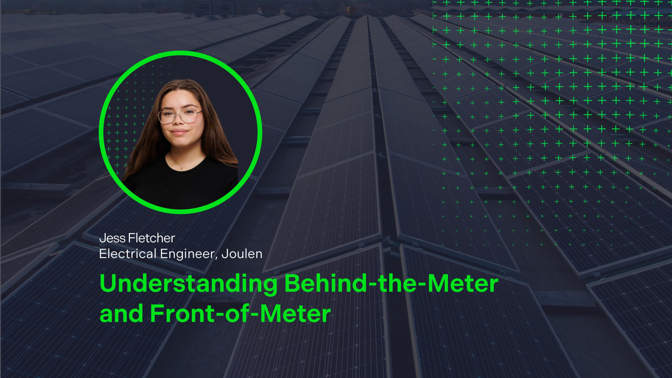 Understanding Behind-the-Meter and Front-of-Meter with Joulen’s Jess Fletcher 