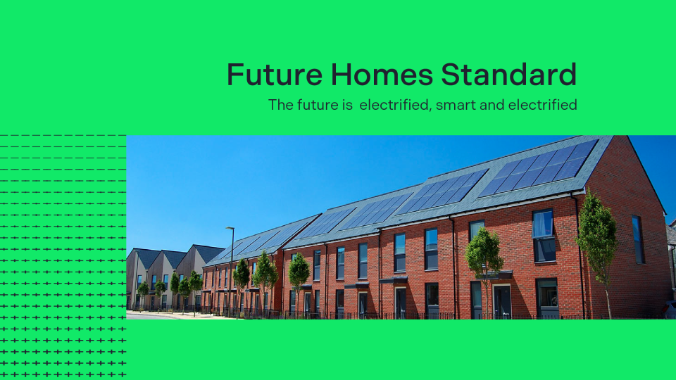 Future Homes Standard: Insights and analysis by Jeremy Yapp